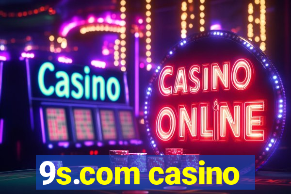 9s.com casino