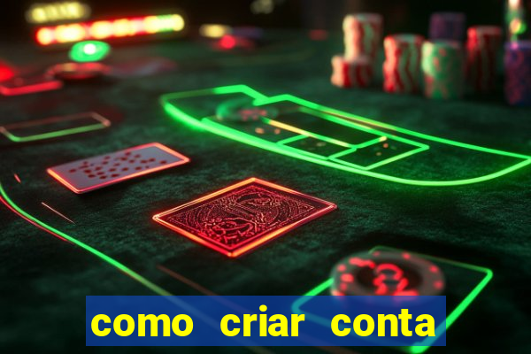 como criar conta nova em plataforma de jogos