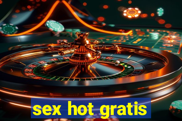 sex hot gratis