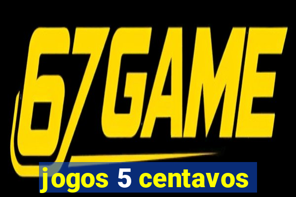 jogos 5 centavos