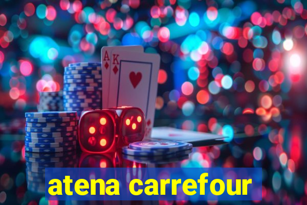 atena carrefour