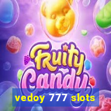 vedoy 777 slots