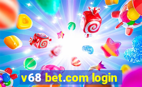 v68 bet.com login