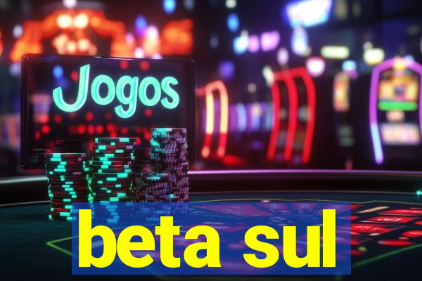 beta sul