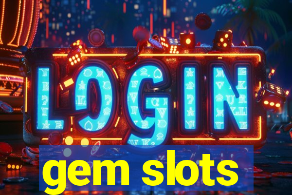 gem slots