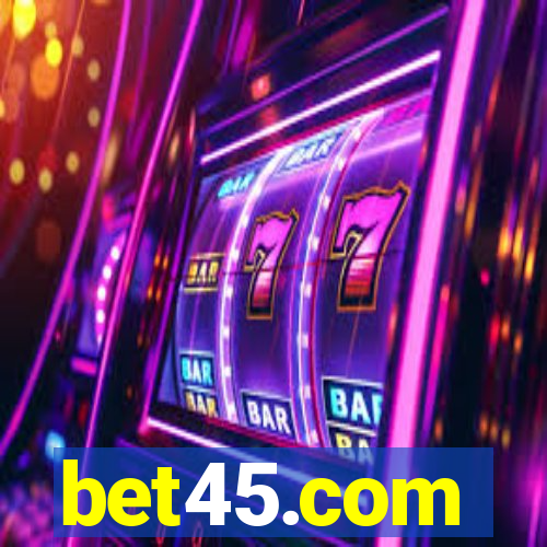 bet45.com