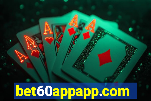 bet60appapp.com