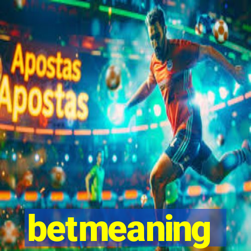 betmeaning