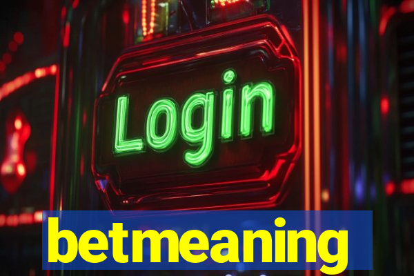 betmeaning