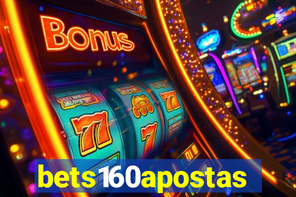 bets160apostas