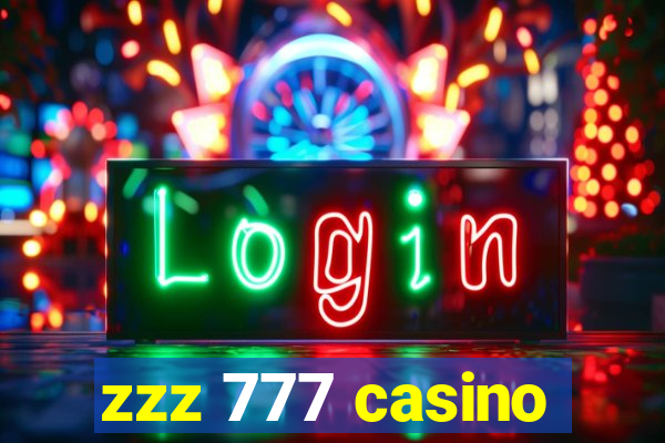 zzz 777 casino