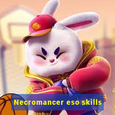 Necromancer eso skills