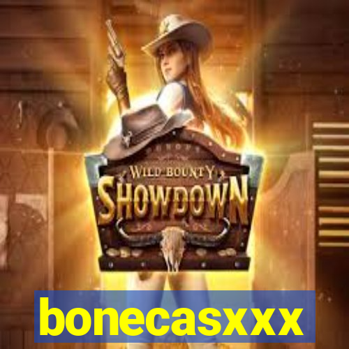 bonecasxxx