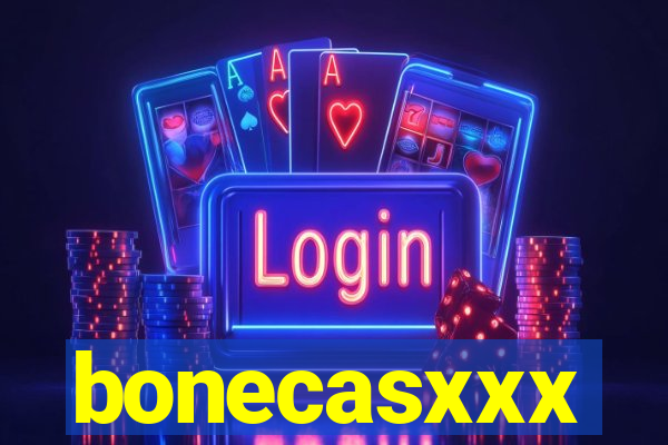 bonecasxxx