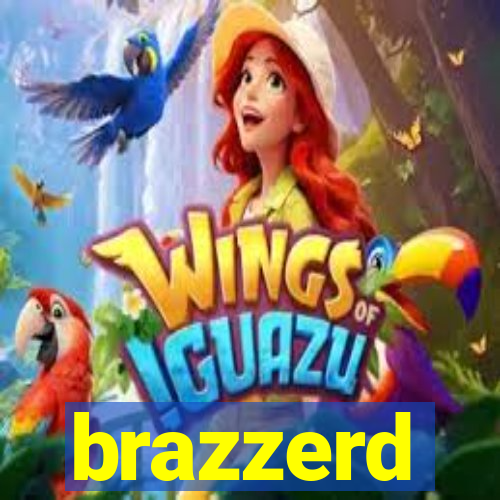 brazzerd