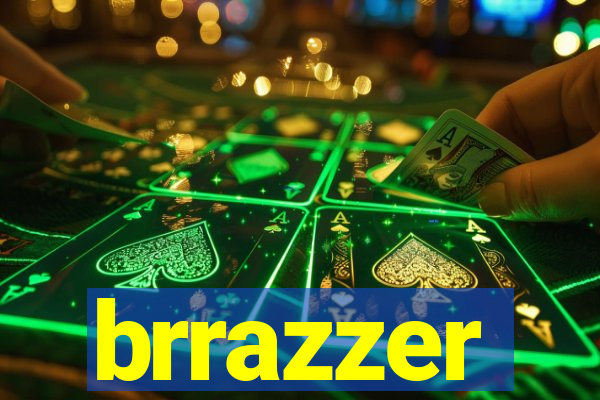 brrazzer