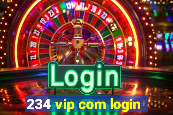 234 vip com login