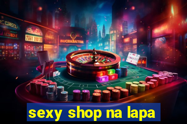 sexy shop na lapa