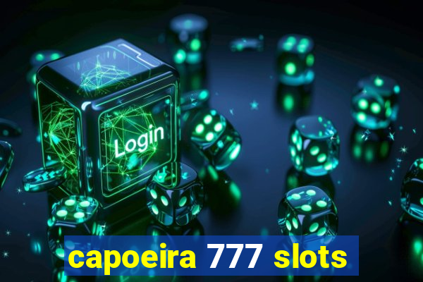 capoeira 777 slots