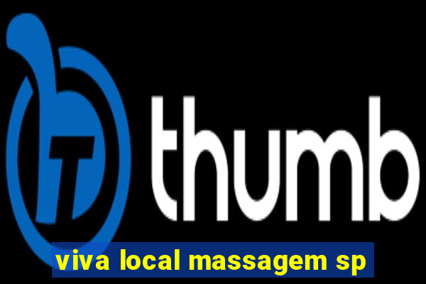 viva local massagem sp