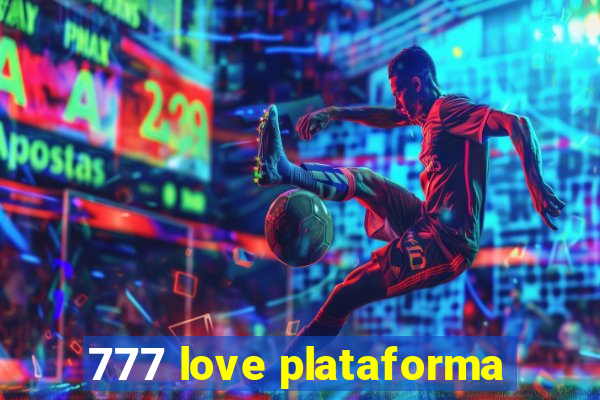 777 love plataforma