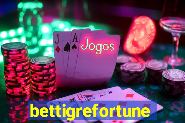 bettigrefortune