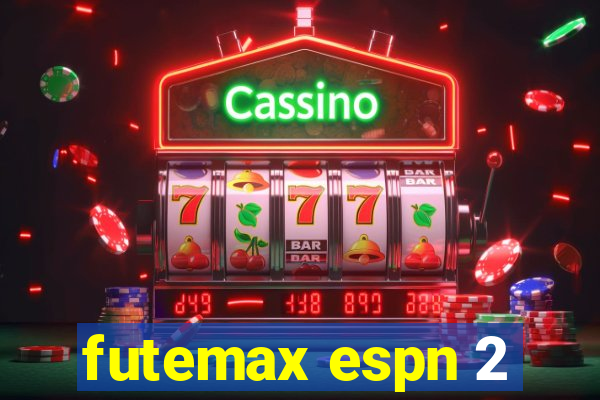 futemax espn 2