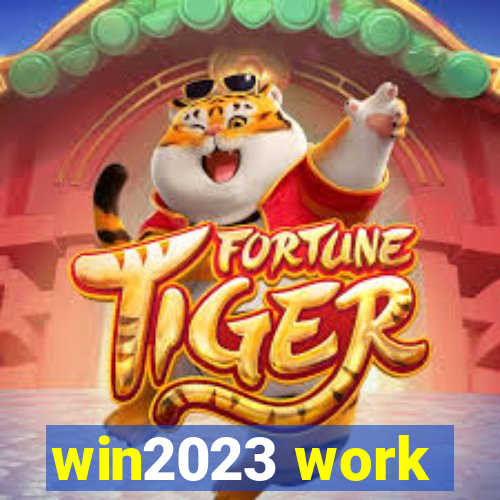 win2023 work