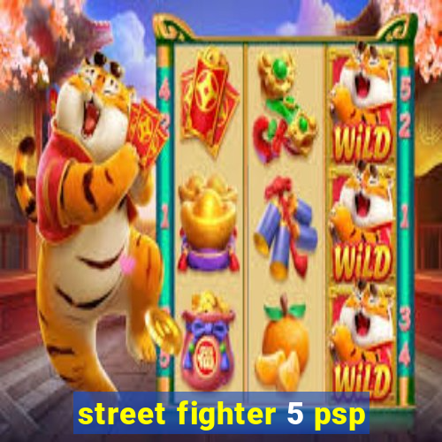 street fighter 5 psp