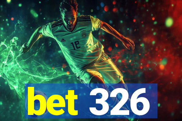 bet 326