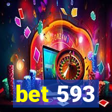 bet 593