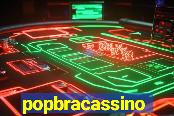 popbracassino