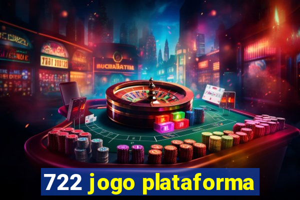 722 jogo plataforma