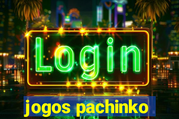 jogos pachinko