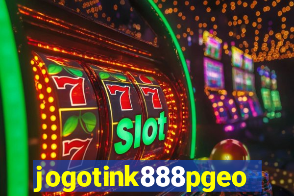 jogotink888pgeo