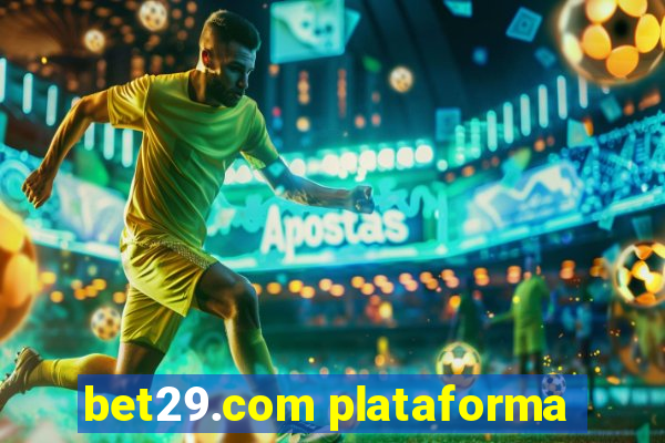 bet29.com plataforma