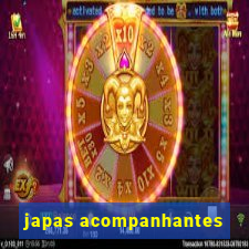 japas acompanhantes