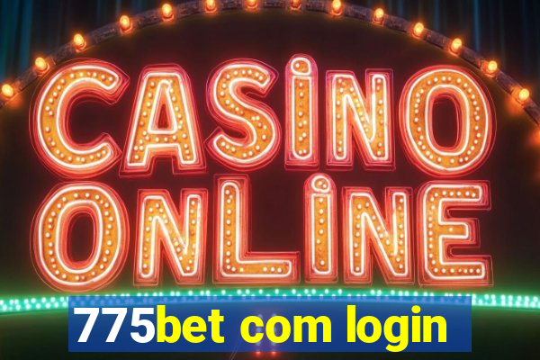 775bet com login