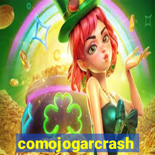 comojogarcrash