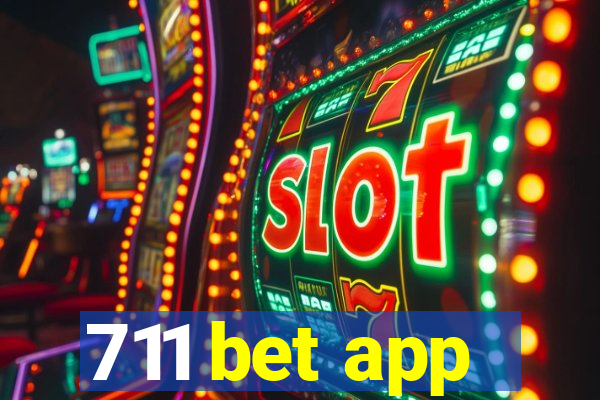 711 bet app