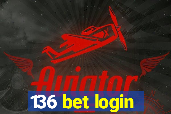 136 bet login