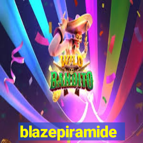 blazepiramide