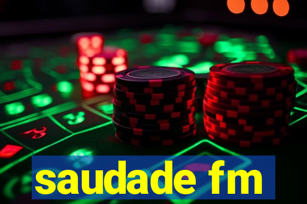 saudade fm