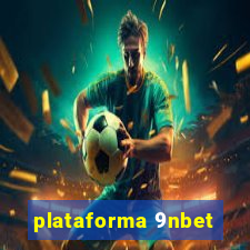 plataforma 9nbet