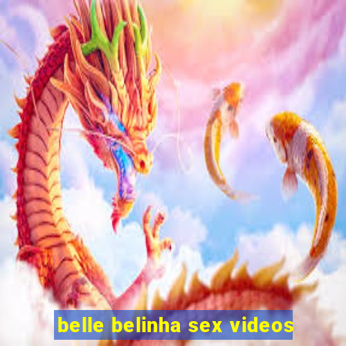 belle belinha sex videos