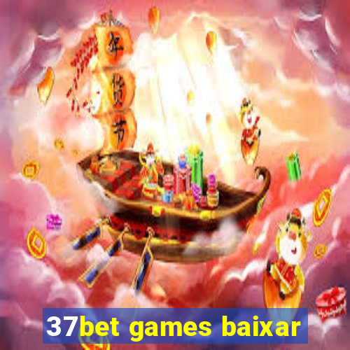 37bet games baixar