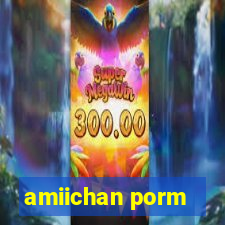 amiichan porm