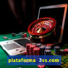 plataforma 3ss.com é confiável