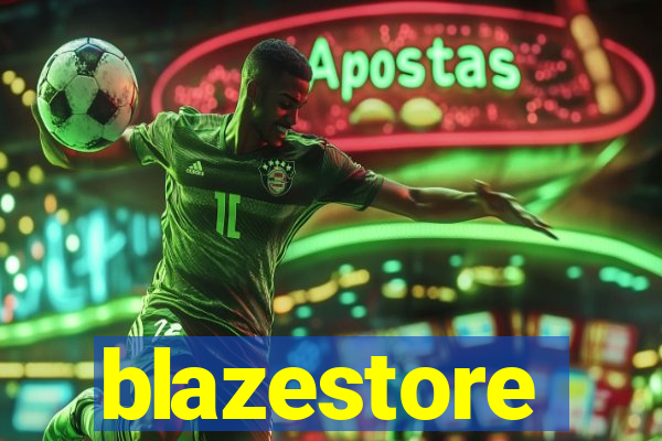 blazestore