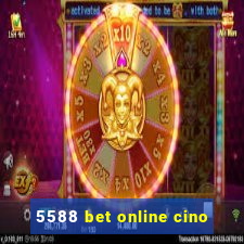 5588 bet online cino